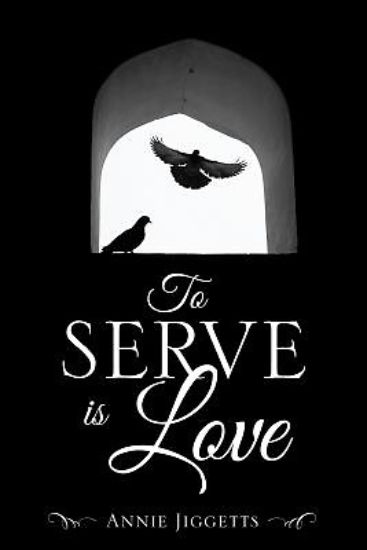 Picture of To Serve Is Love