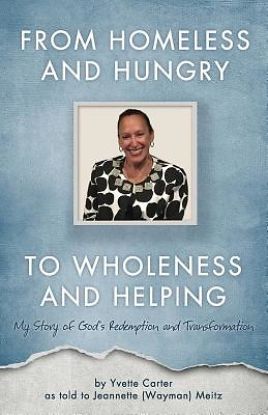 Picture of From Homeless and Hungry to Wholeness and Helping