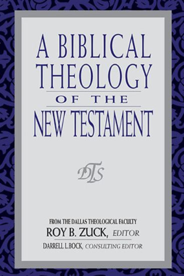 Picture of A Biblical Theology of the New Testament