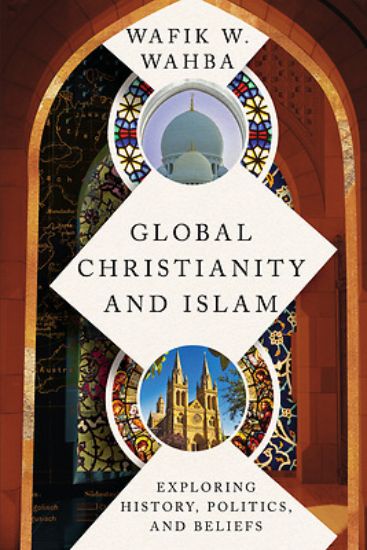 Picture of Global Christianity and Islam
