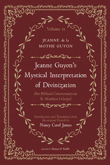 Picture of Jeanne Guyon's Mystical Interpretation of Divinization, Volume 2
