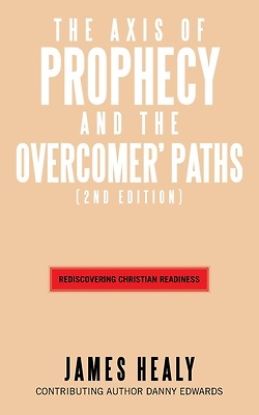 Picture of The Axis of Prophecy and The Overcomer's Path