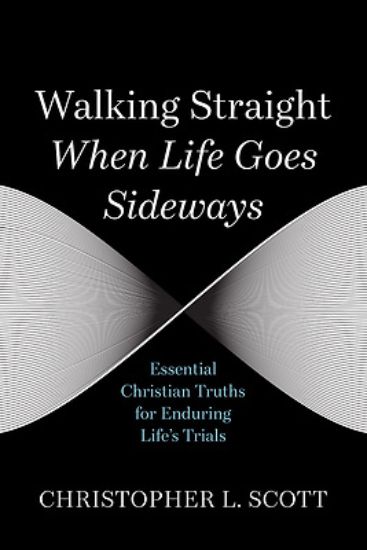 Picture of Walking Straight When Life Goes Sideways