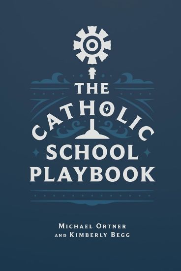 Picture of The Catholic School Playbook
