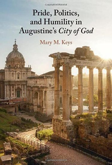 Picture of Pride, Politics, and Humility in Augustine's City of God