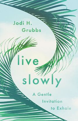 Picture of Live Slowly
