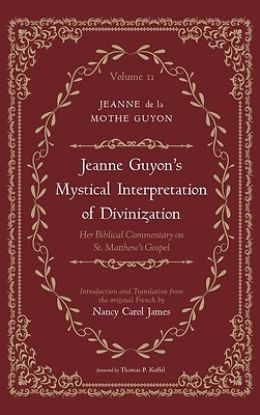 Picture of Jeanne Guyon's Mystical Interpretation of Divinization, Volume 2