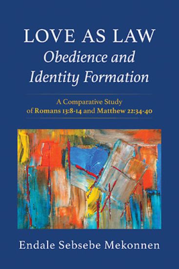 Picture of Love as Law-Obedience and Identity Formation