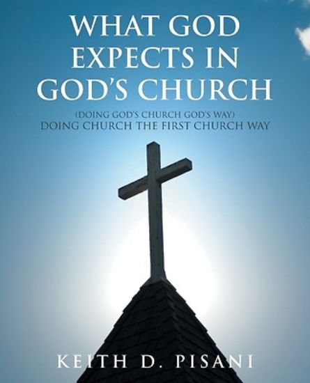 Picture of What God Expects in God's Church