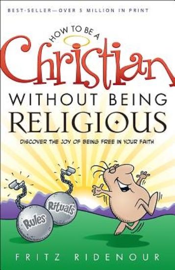 Picture of How to Be a Christian Without Being Religious