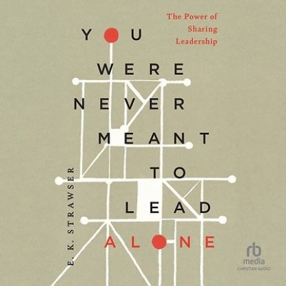 Picture of You Were Never Meant to Lead Alone