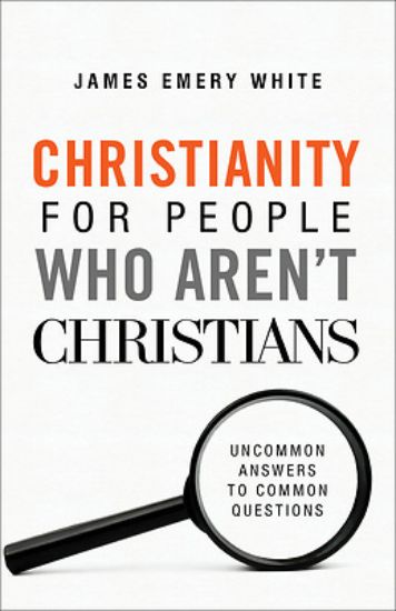 Picture of Christianity for People Who Aren't Christians