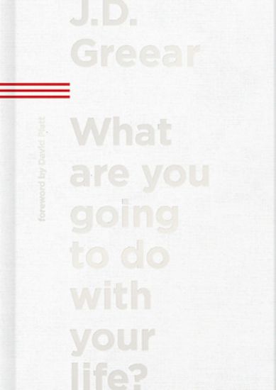 Picture of What Are You Going to Do with Your Life?