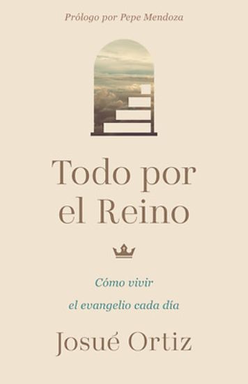 Picture of Todo Por El Reino