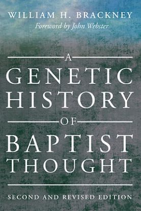 Picture of A Genetic History of Baptist Thought