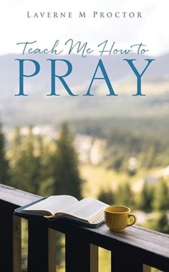 Picture of Teach Me How to Pray