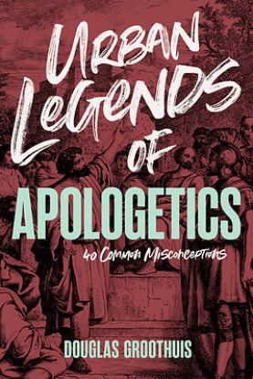 Picture of Urban Legends of Apologetics