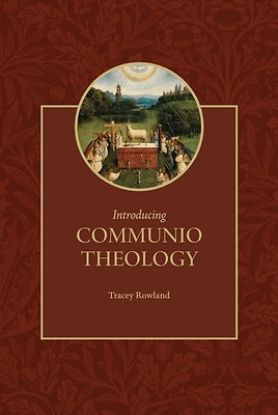 Picture of Introducing Communio Theology
