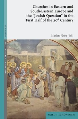 Picture of Churches in Eastern and South-Eastern Europe and the "Jewish Question" in the First Half of the 20th Century