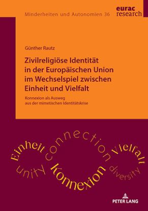 Picture of Zivilreligioese Identitaet in der Europaeischen Union im Wechselspiel zwischen Einheit und Vielfalt