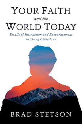 Picture of Your Faith and the World Today