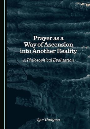 Picture of Prayer as a Way of Ascension Into Another Reality