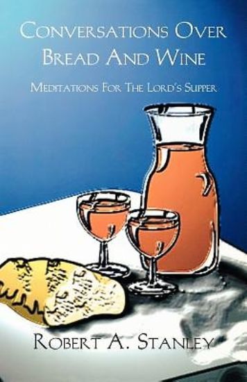 Picture of Conversations Over Bread and Wine