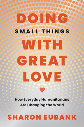 Picture of Doing Small Things with Great Love