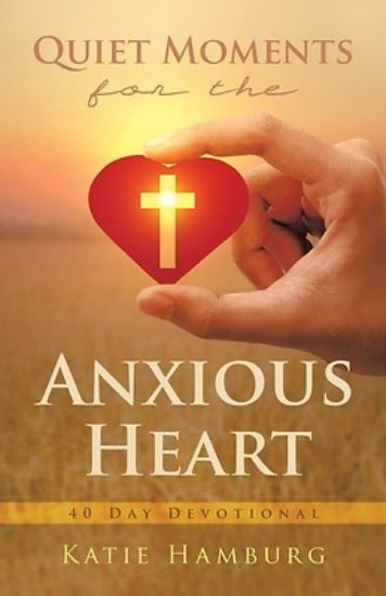 Picture of Quiet Moments for the Anxious Heart