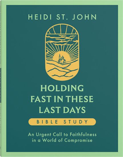 Picture of Holding Fast in These Last Days Bible Study
