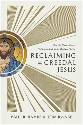 Picture of Reclaiming the Creedal Jesus