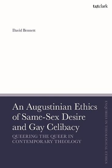 Picture of An Augustinian Ethics of Same-Sex Desire and Gay Celibacy