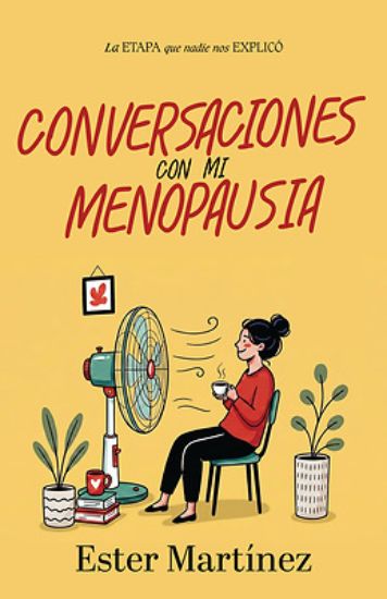 Picture of Conversaciones Con Mi Menopausia