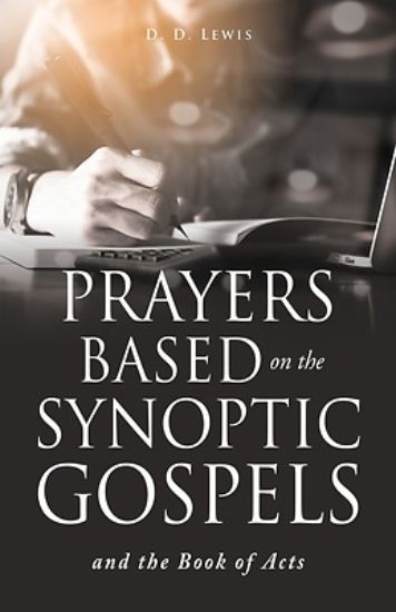 Picture of Prayers Based on the Synoptic Gospels and the Book of Acts