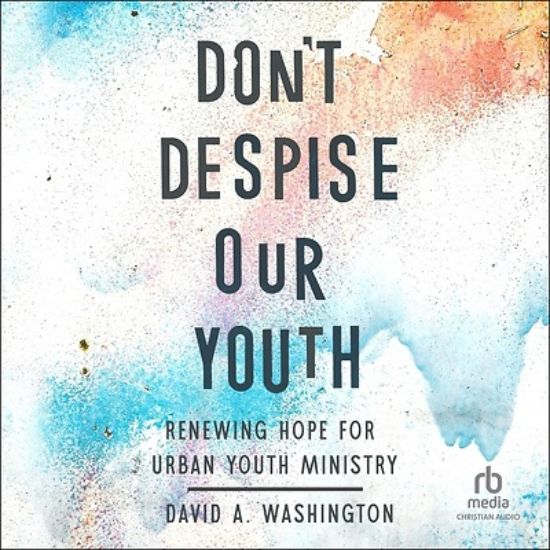 Picture of Don't Despise Our Youth
