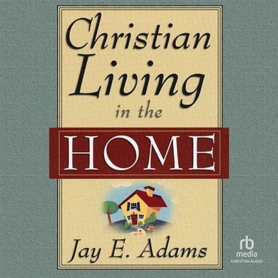 Picture of Christian Living in the Home