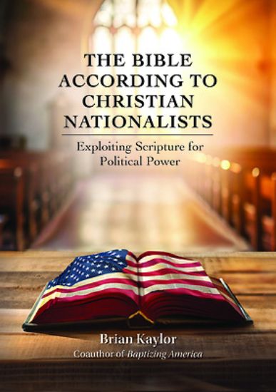 Picture of The Bible According to Christian Nationalists