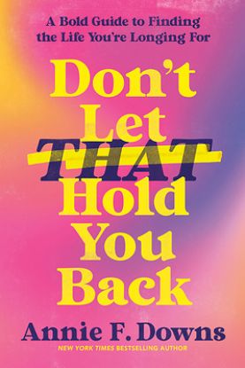 Picture of Don't Let That Hold You Back