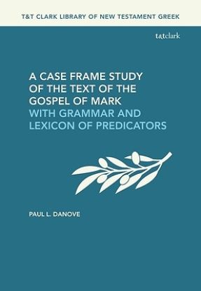 Picture of A Case Frame Study of the Text of the Gospel of Mark