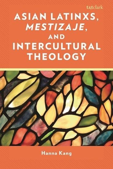 Picture of The Prophetic Role of Asian Latinxs in Intercultural Theology