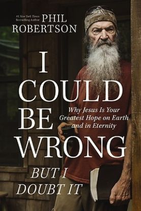 Picture of I Could Be Wrong, But I Doubt It