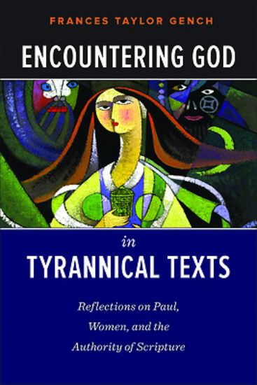 Picture of Encountering God in Tyrannical Texts