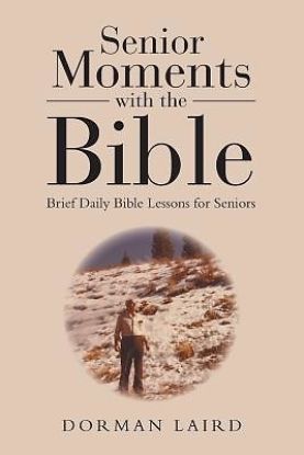 Picture of Senior Moments with the Bible