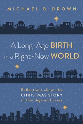 Picture of A Long-Ago Birth in a Right-Now World