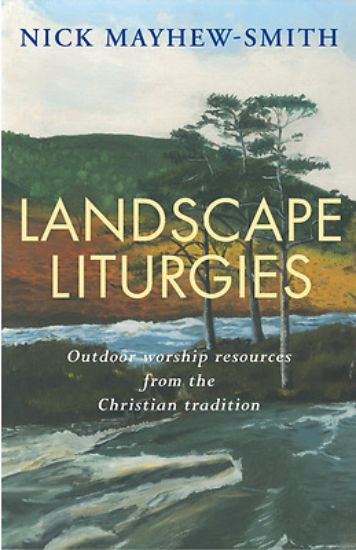 Picture of Landscape Liturgies