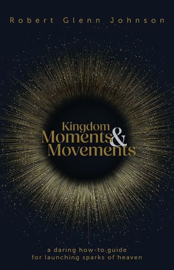Picture of Kingdom Moments and Movements