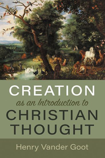 Picture of Creation as an Introduction to Christian Thought