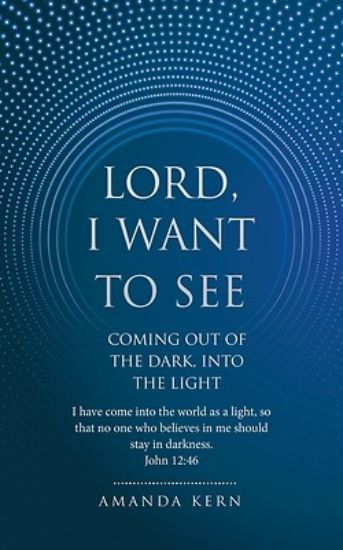 Picture of Lord, I Want To See