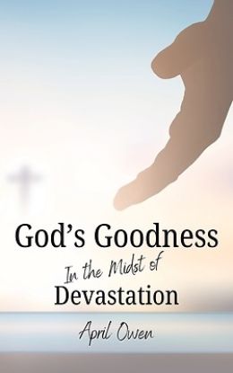 Picture of God's Goodness in the midst of Devastation