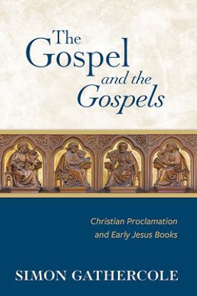 Picture of The Gospel and the Gospels